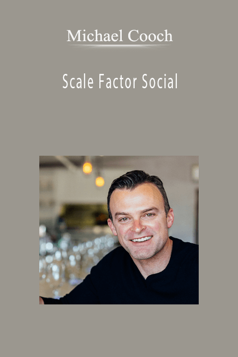 Michael Cooch - Scale Factor Social