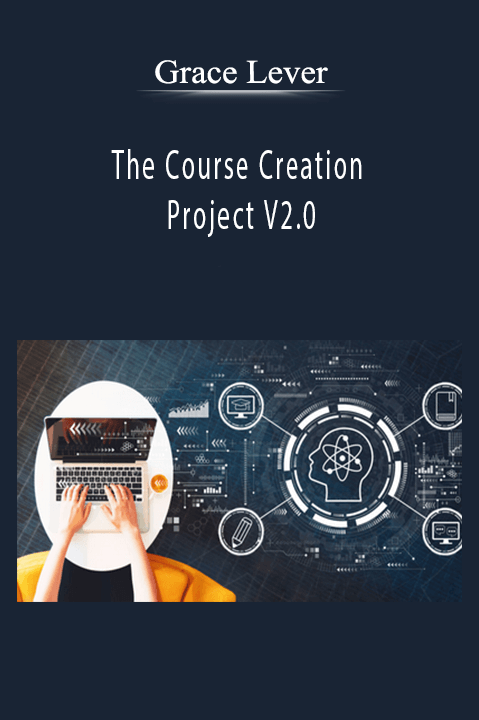 Grace Lever - The Course Creation Project V2.0