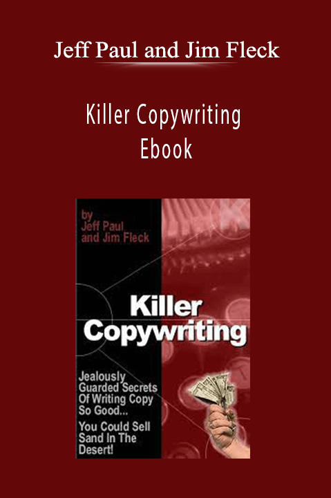 Jeff Paul and Jim Fleck - Killer Copywriting Ebook