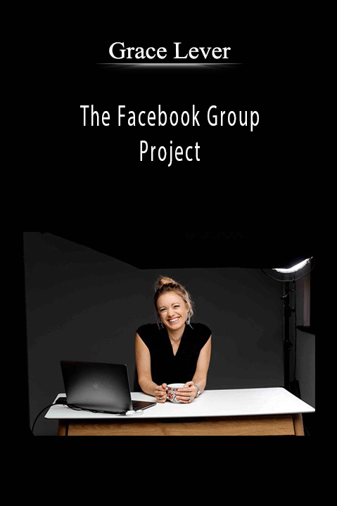 Grace Lever - The Facebook Group Project