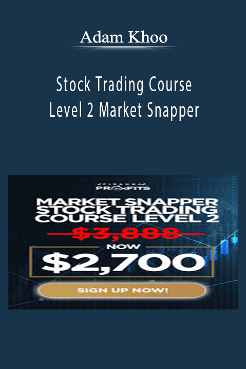 Adam Khoo - Stock Trading Course Level 2 Market Snapper