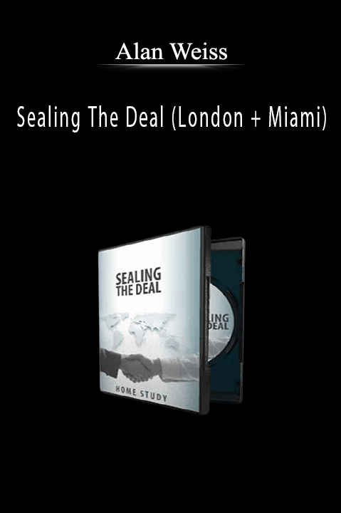 Alan Weiss - Sealing The Deal (London + Miami).