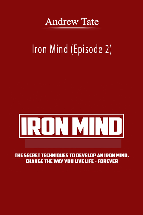 Andrew Tate - Iron Mind (Episode 2).