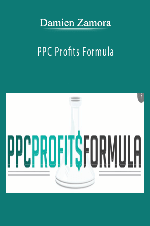 Damien Zamora - PPC Profits Formula.