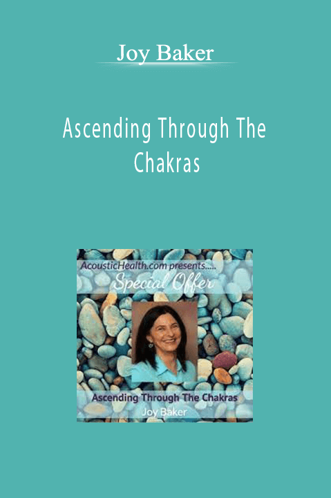 Joy Baker - Ascending Through The Chakras