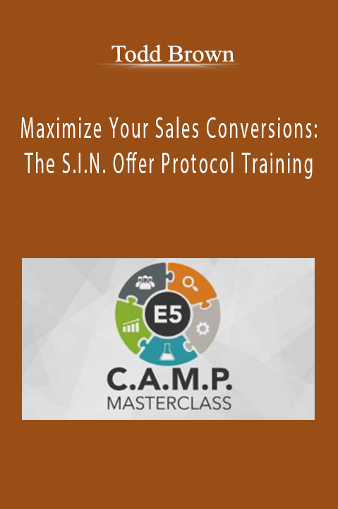 Maximize Your Sales Conversions: The S.I.N. Offer Protocol Training - Todd Brown