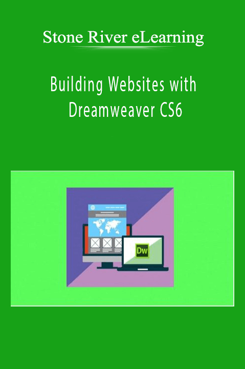 Stone River eLearning - Building Websites with Dreamweaver CS6