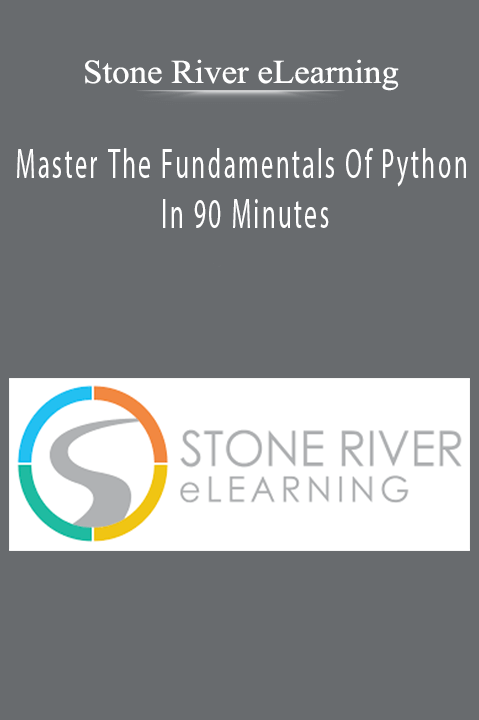 Stone River eLearning - Master The Fundamentals Of Python In 90 Minutes