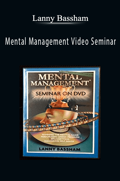 Lanny Bassham - Mental Management Video Seminar.