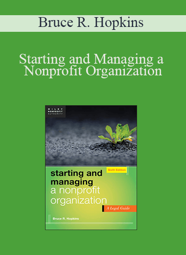 Bruce R. Hopkins - Starting and Managing a Nonprofit Organization